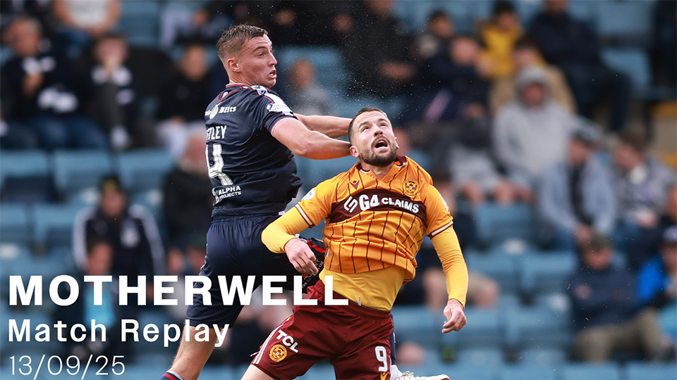 Motherwell | William Hill Premiership | Match Replay | 13/09/25