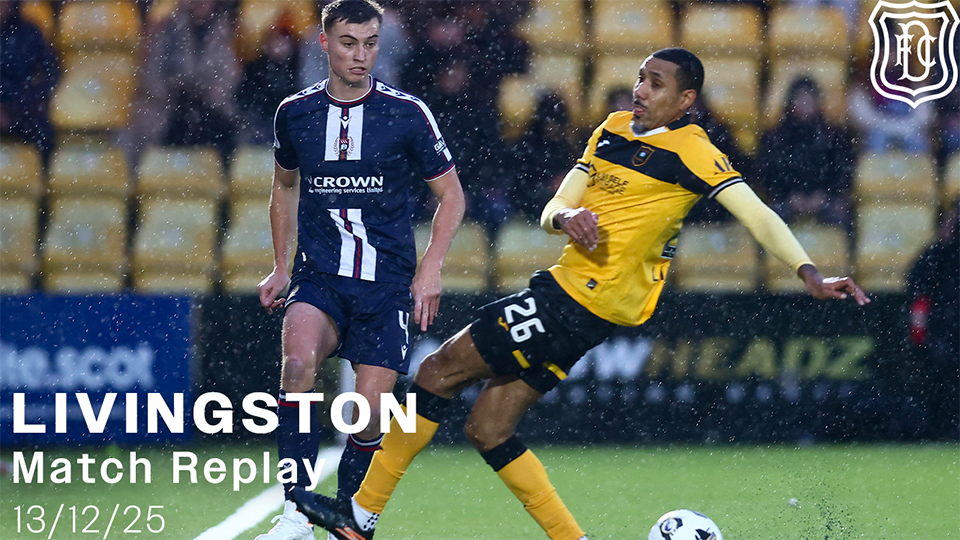 Livingston v Dundee | William Hill Premiership | Match Replay | 13/12/25