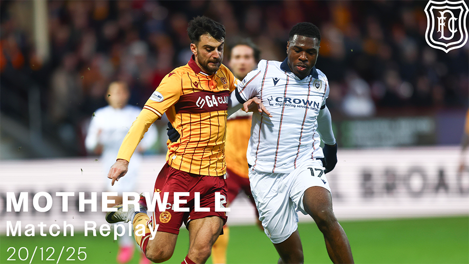 Motherwell v Dundee | William Hill Premiership | Match Replay | 20/12/25