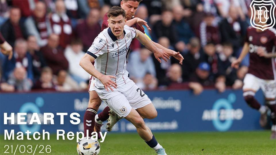 Hearts v Dundee | William Hill Premiership | Match Replay | 21/03/26